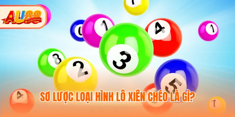 Sơ lược loại hình lô xiên chéo là gì?